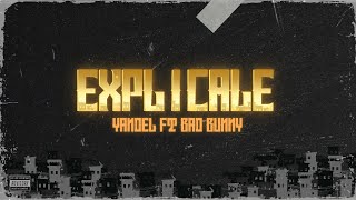 Yandel  Explícale ft Bad Bunny LetraLyrics [upl. by Tierney]