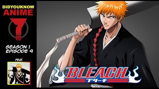 Bleach  Did You Know Anime Feat Khenpoe Bleach Abridged [upl. by Hastings]