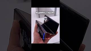 Huawei TriFold 💀 blowup samsung foryou 100 edit [upl. by Kipton]