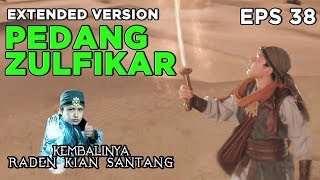 Mendesak Kian Santang Mengeluarkan Pedang Zulfikar  Kembalinya Raden Kian Santang Eps 38 PART 3 [upl. by Ahseer]