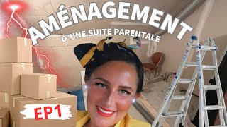 AMÉNAGEMENT D’UNE SUITE PARENTALE EP1 suiteparentale 500subs [upl. by Stoeber195]