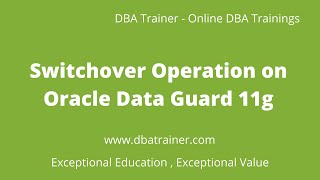 Switchover Operation on Oracle Data Guard 11g [upl. by Corrinne520]