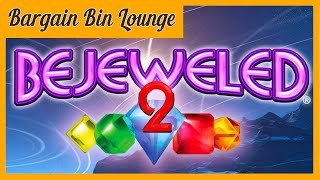 BARGAIN BIN LOUNGE  Bejeweled 2 [upl. by Barnaby]