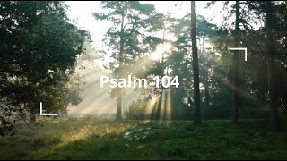 Psalm 104 Visual Bible Reading [upl. by Guy]