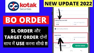 HOW TO USE BO  BRACKET ORDER  IN KOTAK SECURITIES  TRAILING STOP LOSS ORDER  TARGET ORDER [upl. by Roseann58]