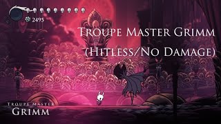 Troupe Master Grimm  Hollow Knight  Radiant Mode  HitlessNo Damage [upl. by Noned989]