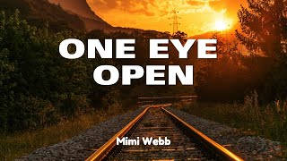 Mimi Webb  One Eye Open  Lyric [upl. by Ophelia379]