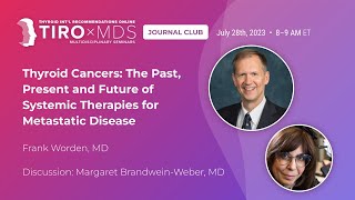 Systemic Therapies for Metastatic Thyroid Cancers with Dr Worden [upl. by Meli]