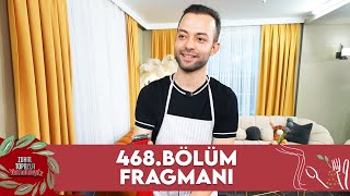 Zuhal Topalla Yemekteyiz 468 Bölüm Fragmanı [upl. by Evadne]