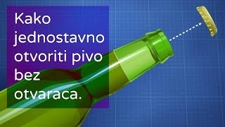 Kako jednostavno otvoriti pivo bez otvaračaOFFICIAL [upl. by Elacsap]