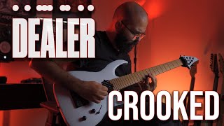 DEALER  Crooked  COVER [upl. by Sucram187]