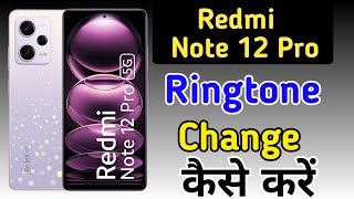 how to set ringtone in redmi note 12 pro 5gredmi note 12 pro ringtone change setting [upl. by Enait]