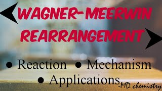 WagnerMeerwein Rearrangement  Reaction  Mechanism  Applications [upl. by Maryellen]