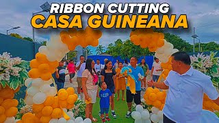 RIBBON CUTTING NG CASA GUINEANA [upl. by Crowell]