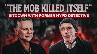 The Mafia KILLED Itself  Sitdown with NYPD Detective Bill Courtney [upl. by Karin]