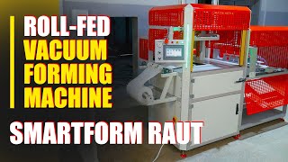 Rollfed Blister Automatic Vacuum Forming Machine SMARTFORM RAUT  Start and Work [upl. by Aikat472]