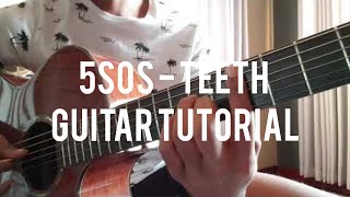 5 Seconds of Summer  Teeth Guitar Tutorial [upl. by Hoffman]