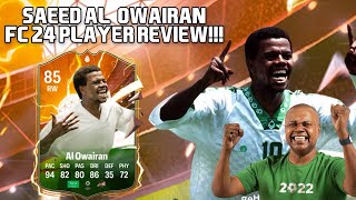 Saeed AlOwairan is SOOO QUICK 💨 85 HERO AlOwairan Player Review EA Sports FC 24 [upl. by Cicenia]