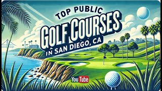 Top Public Golf Courses San Diego CA [upl. by Enelkcaj]