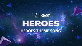 FC Mobile  HEROES THEME SONG 🎵 [upl. by Eserahc699]