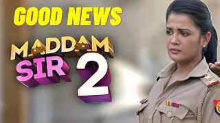 Maddam Sir Season 2 Episode 1 Release Date Good News [upl. by Acyre226]