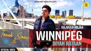 Winnipeg Diyan Rataan  Rajveer Rajaa ♪  Touch Snow Nu Karke Aayi  Suraj Dub ni Geya [upl. by Nanek]