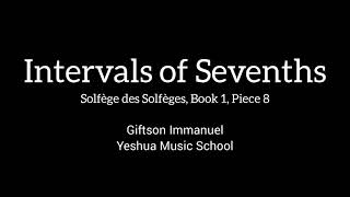 Intervals of Sevenths  Solfège des Solfèges Book 1 Piece 8 [upl. by Lowe]