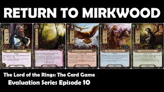 Return to Mirkwood Player Card Review  LOTR LCG  Evaluation Series Episode 10 [upl. by Islehc382]