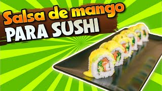 Cómo hacer SALSA de MANGO para SUSHI  Juan Pedro Cocina [upl. by Anivek]