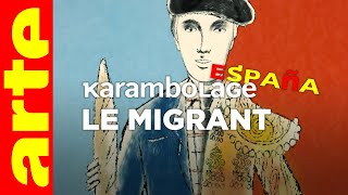 Le migrant  Karambolage España  ARTE [upl. by Luigi163]