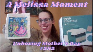 Unboxing Mothers Day 2022  A Melissa Moment Episode 292 [upl. by Aitnecserc904]