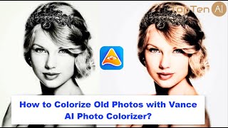 How to Colorize Old Photo with Vance AI Photo Colorizer？ [upl. by Tadd]