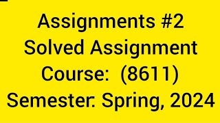 8611 solved assignment 2 spring 2024aiou solved assignment spring 8611 solved assignment [upl. by Dettmer]