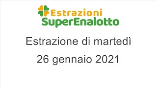 Estrazione del SuperEnalotto di martedì 26 gennaio 2021 [upl. by Esinaj]