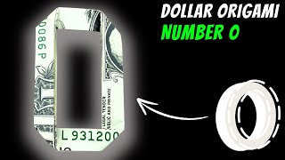 Folding Origami Number 0 from a Dollar Bill  Dollar Origami Tutorial [upl. by Gnouc]