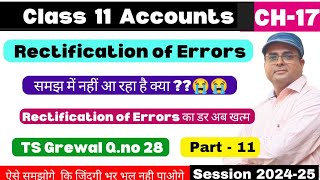 Rectification of Errors l Class 11 Accounts l TS Grewal Qno 28 l Suspense Account l Part 11 📚📚 [upl. by Eniaral887]