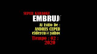 EMBRUJO ANDRES CEPEDA KARAOKE [upl. by Vierno]