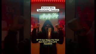 Bossman Dlow “SportsCenter” Freestyle  almightyglory [upl. by Pudendas601]