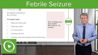 Febrile Seizure – Pediatrics  Lecturio [upl. by Ashelman]