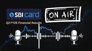 SBI Cards amp Payment Services Ltd Q2 FY25 Financial Results  Earnings Report amp Key Highlights [upl. by Etezzil]