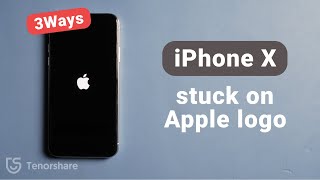 How to Fix iPhone X stuck on Apple logo  2021 3Ways [upl. by O'Dell]