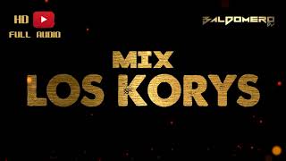 MIX LOS KORYS ✘ DJ BALDOMERO 🇧🇴 [upl. by Denison]