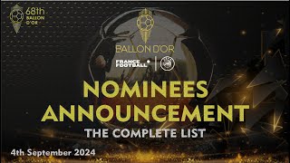 BALLON DOR 2024  OFFICIAL NOMINEES ANNOUNCEMENT  THE COMPLETE LIST [upl. by Euh]