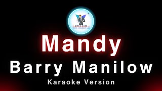 Barry Manilow  Mandy Karaoke Version [upl. by Irrehs]