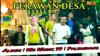 Mantap Perawan desa  Mz Musik 99 PLG  Wd  Alvindo amp Wanti  Desa Semangus [upl. by Karlene]