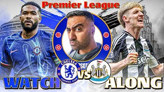 CHELSEA 21 NEWCASTLE LIVE WATCH ALONG amp REACTIONS  PREMIER LEAGUE MATCH [upl. by Cirded]