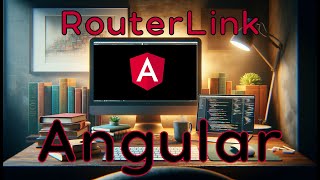 Angular  RouterLink  Cómo crear enlaces para las rutas [upl. by Paris57]