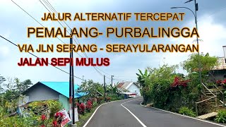 Jalan Alternatif Tercepat Pemalang Purbalingga Jalan Sepi dan Mulus [upl. by Crofton]