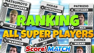 Which is the best SUPER PLAYER in SCORE Match RANKING THE SUPER PLAYERS  E236 [upl. by Ronel184]