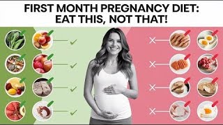 First Month Pregnancy Diet Eat This NOT That [upl. by Elia]